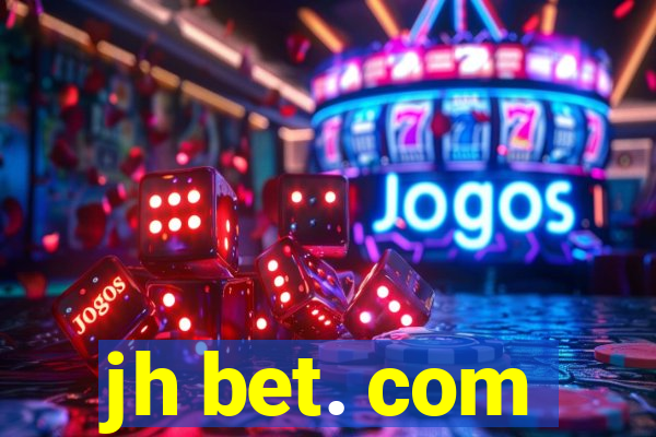 jh bet. com